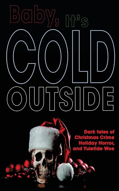 Baby, Its Cold Outside (Paperback)
