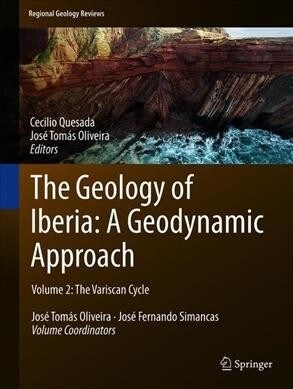 The Geology of Iberia: A Geodynamic Approach: Volume 2: The Variscan Cycle (Hardcover, 2019)