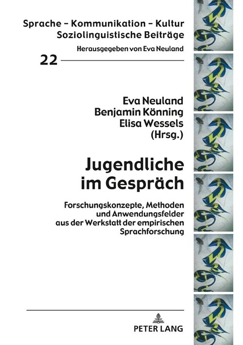 Jugendliche Im Gespraech: Forschungskonzepte, Methoden Und Anwendungsfelder Aus Der Werkstatt Der Empirischen Sprachforschung (Hardcover)