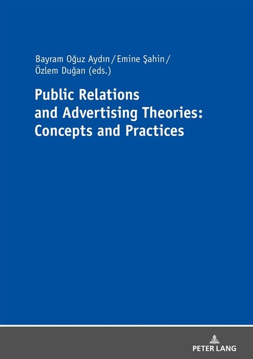 Public Relations and Advertising Theories: Concepts and Practices (Paperback)