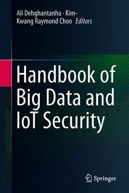 Handbook of Big Data and Iot Security (Hardcover, 2019)