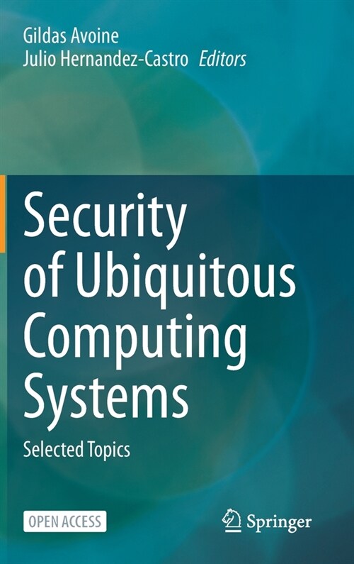 Security of Ubiquitous Computing Systems: Selected Topics (Hardcover, 2021)