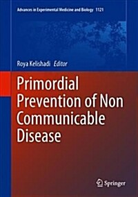 Primordial Prevention of Non Communicable Disease (Hardcover, 2019)