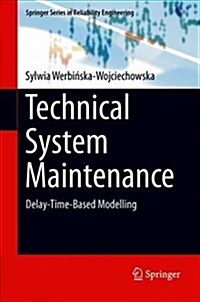 Technical System Maintenance: Delay-Time-Based Modelling (Hardcover, 2019)