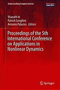 Proceedings of the 5th International Conference on Applications in Nonlinear Dynamics (Hardcover, 2019)