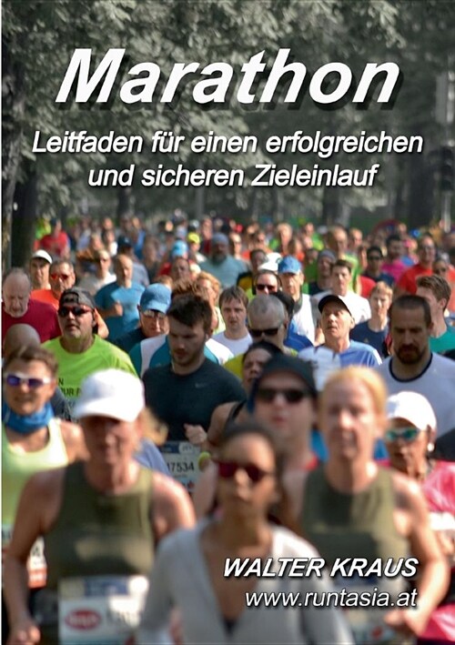 Marathon: Leitfaden f? einen erfolgreichen und sicheren Zieleinlauf (Paperback)