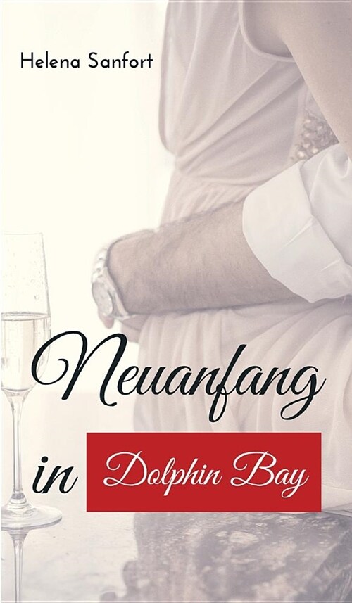 Neuanfang in Dolphin Bay (Hardcover)