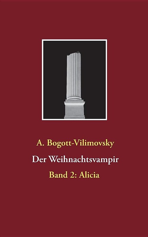 Der Weihnachtsvampir: Band 2: Alicia (Paperback)