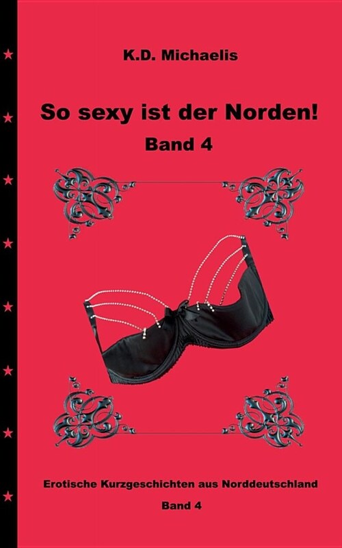 So Sexy Ist Der Norden! Band 4 (Paperback)