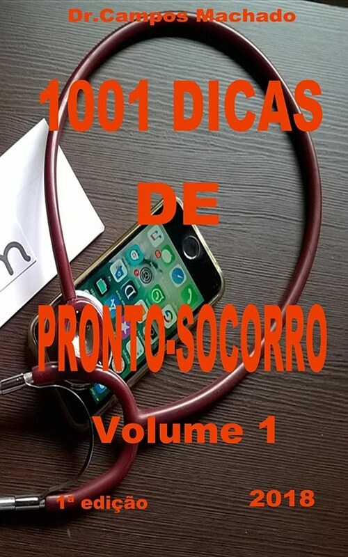 1001 Dicas de Pronto-Socorro, Volume 1 (Paperback)