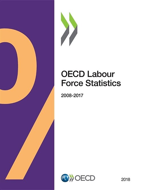 OECD Labour Force Statistics 2018 (Paperback)