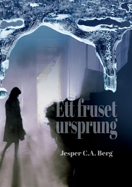 Ett Fruset Ursprung (Paperback)