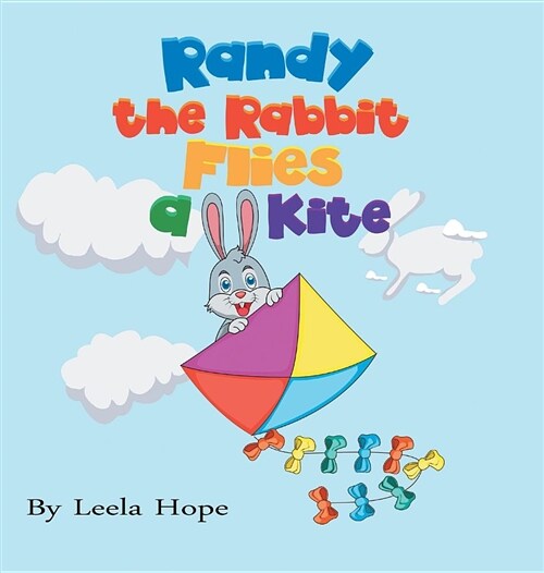 Randy the Rabbit Flies a Kite (Hardcover)