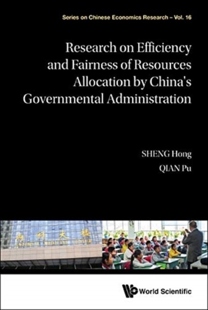 Resear Efficien & Fairness Resour Alloca by Chn Govern Admin (Hardcover)