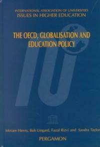The OECD, globalisation, and education policy 1st ed