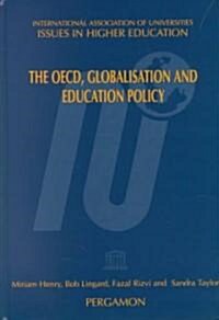 The OECD, Globalisation and Education Policy (Hardcover)