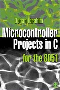 Microcontroller Projects in C for the 8051 (Paperback)