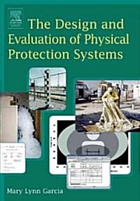 The Design and Evaluation of Physical Protection Systems (Paperback)