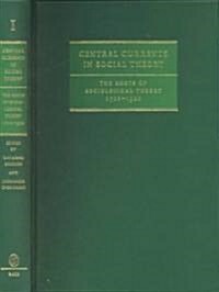 Central Currents in Social Theory: The Roots of Sociological Theory 1700-1920 (Hardcover, Four-Volume Set)