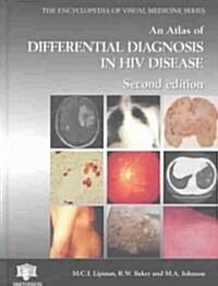 An Atlas of Differential Diagnosis in HIV Disease (Hardcover, 2 ed)