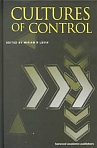 Cultures of Control (Hardcover)