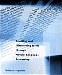 Spotting and Discovering Terms Through Natural Language Processing (Hardcover)