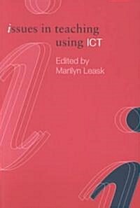 Issues in Teaching Using Ict (Paperback)