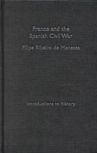 Franco and the Spanish Civil War (Hardcover)