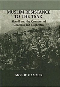 Muslim Resistance to the Tsar (Hardcover)