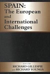 Spain : The European and International Challenges (Paperback)