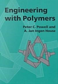 Engineering with Polymers, 2nd Edition (Paperback, 2 ed)