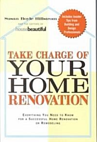 Take Charge of Your Home Renovation (Paperback, 1st)