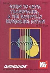 Guide to Capo, Transposing, & the Nashville Numbering System Qwikguide (Paperback)