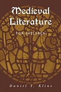 Medieval Literature for Children (Hardcover)