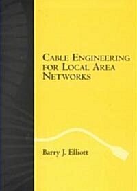 Cable Engineering for Local Area Networks (Hardcover)
