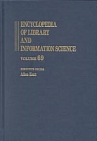 Encyclopedia of Library and Information Science: Volume 69 - Supplement 32 (Hardcover)