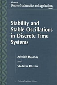 Stability and Stable Oscillations in Discrete Time Systems (Hardcover)