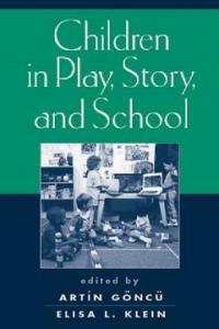 Children in play, story, and school