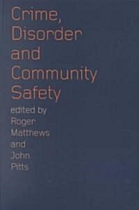 Crime, Disorder and Community Safety (Paperback)