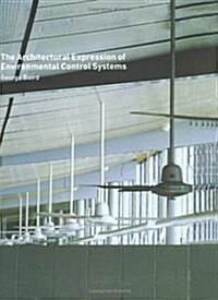 The Architectural Expression of Environmental Control Systems (Hardcover)