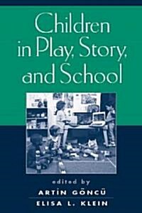 [중고] Children in Play, Story, and School (Hardcover)