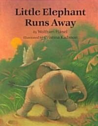 Little Elephant Runs Away (Hardcover)