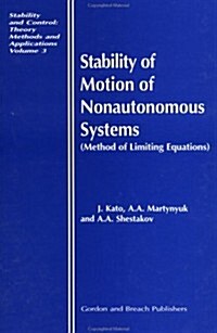 Stability of Motion of Nonautonomous Systems (Methods of Limiting Equations) : (Methods of Limiting Equations (Hardcover)