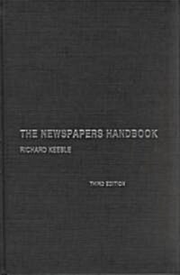 The Newspapers Handbook (Hardcover, 3 New edition)