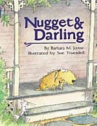 Nugget and Darling (Paperback, Reprint)