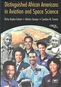 Distinguished African Americans in Aviation and Space Science (Hardcover)