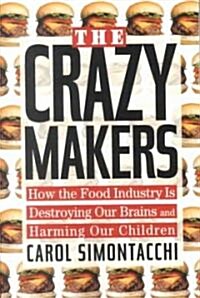 The Crazy Makers (Paperback, 1st)