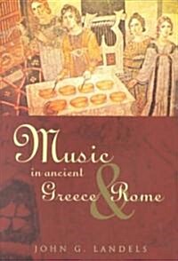 Music in Ancient Greece and Rome (Paperback, 2nd)