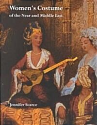 Womens Costume of the Near and Middle East (Paperback)