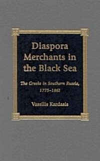 Diaspora Merchants in the Black Sea (Hardcover)
